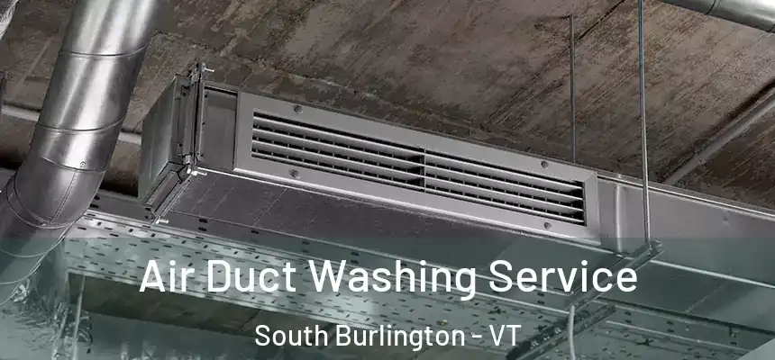  Air Duct Washing Service South Burlington - VT